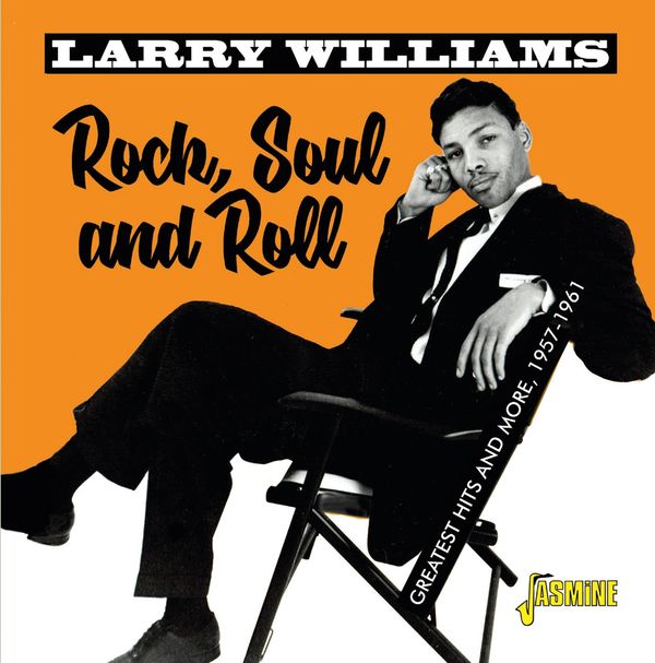Larry Williams: Rock, Soul & Roll: Greatest Hits And More 195... (CD)