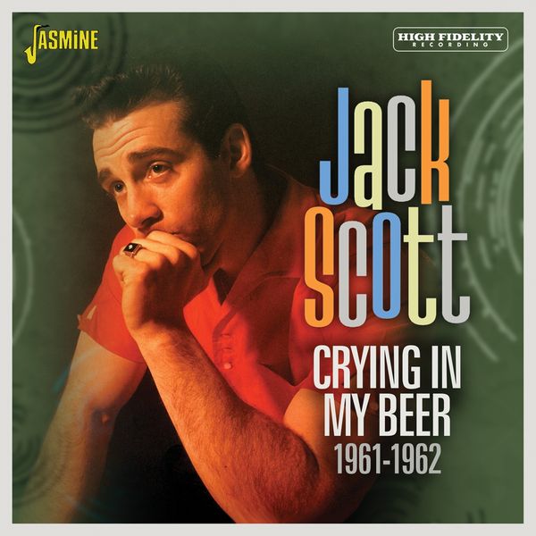 Jack Scott: Crying In My Beer (CD)