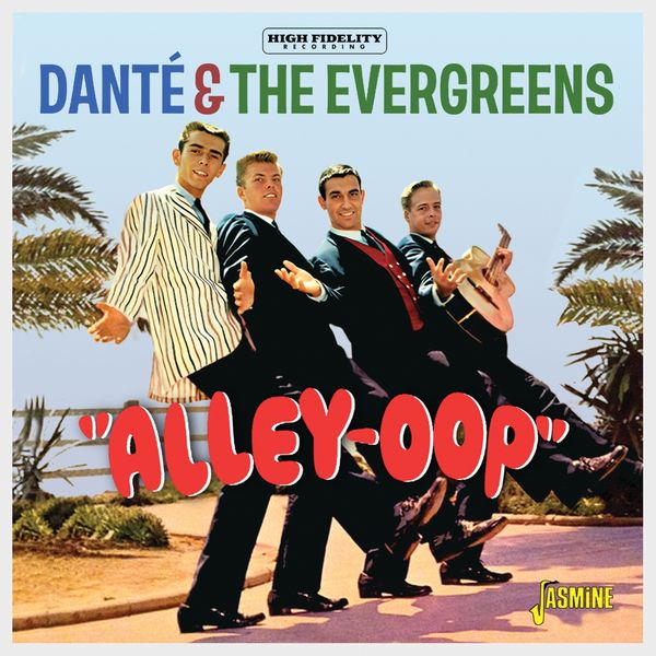 Danté & The Evergreens: Alley-Oop (CD)