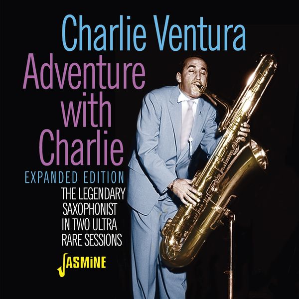 Charlie Ventura: Adventure With Charlie (Expanded Edition) (CD)