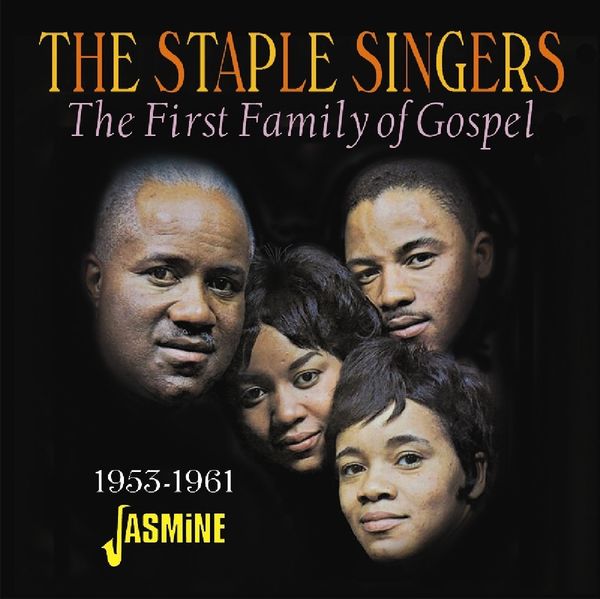 The Staple Singers: The First Family Of Gospel (CD)