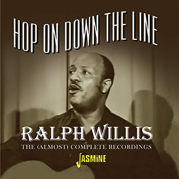 Ralph Willis: Hop On Down The Line: The (Almost) Complete ... (2 CDs)