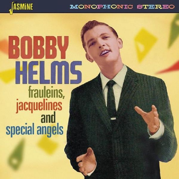Bobby Helms: Frauleins, Jacquelines And Special Angels (CD)