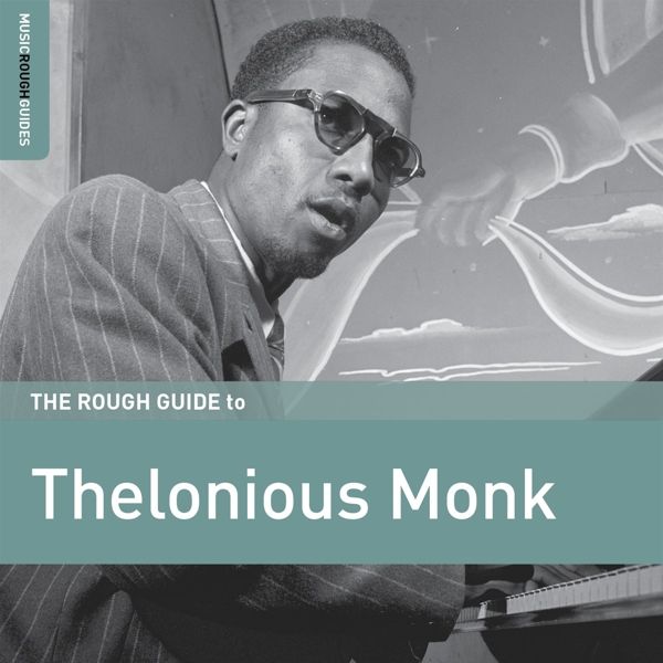 Thelonious Monk: The Rough Guide To Thelonious Monk (CD)
