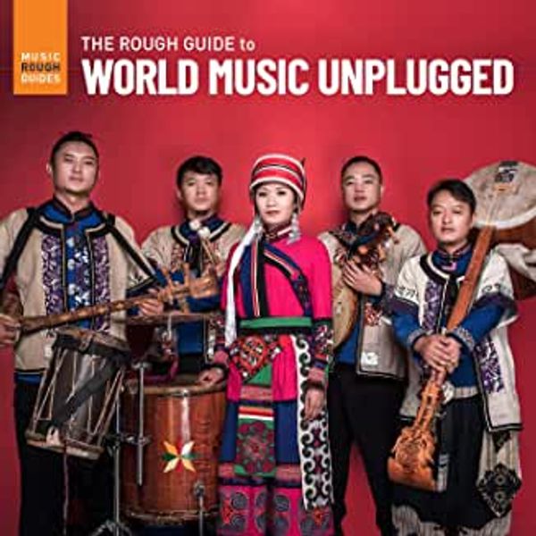 The Rough Guide To World Music Unplugged (CD)