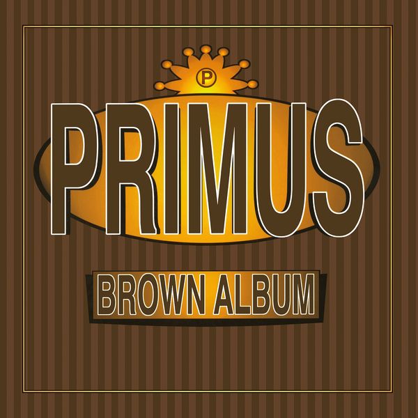 Primus: Brown Album (CD)