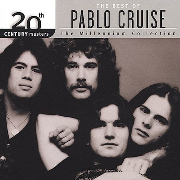 Pablo Cruise: 20th Century Masters - The Best Of Pablo Cruise (CD)