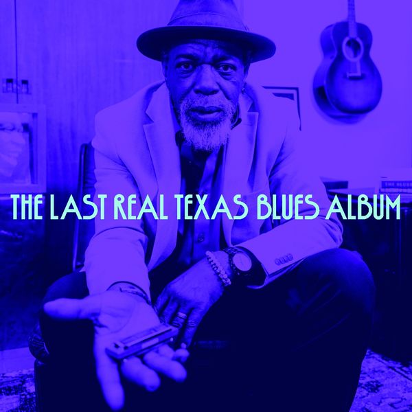 The Last Real Texas Blues Album (CD)
