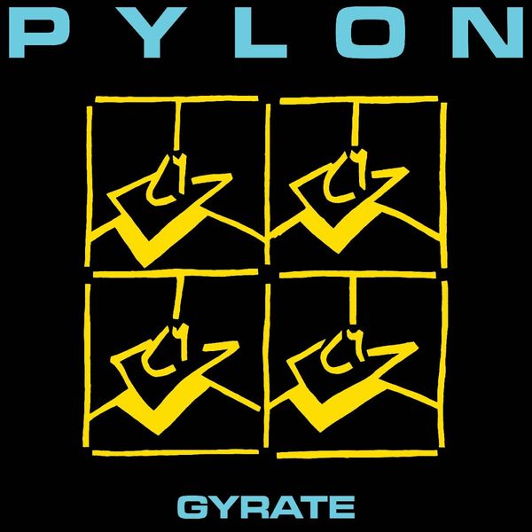 Pylon: Gyrate (Vinyl-LP)