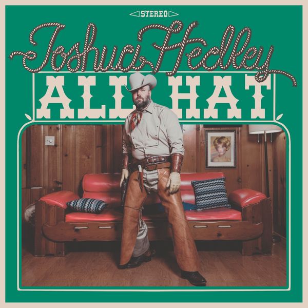 Joshua Hedley: All Hat (CD)