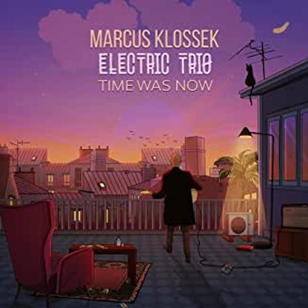Marcus Klossek: Time Was Now (CD)
