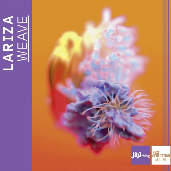 Lariza: Weave (Jazz Thing Next Generation Vol.91) (CD)