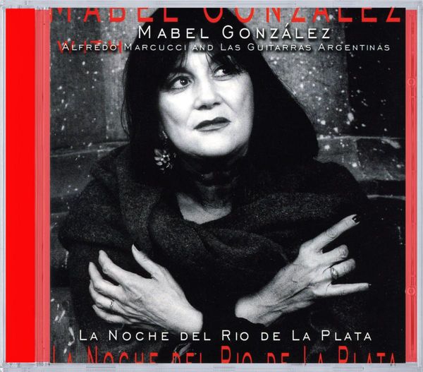 Mabel Gonzalez: La Noche Del Rio De La Plata (CD)