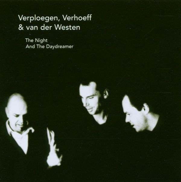 Verploegen, Verhoeff & van der Westen: The Night And The Dayd... (CD)