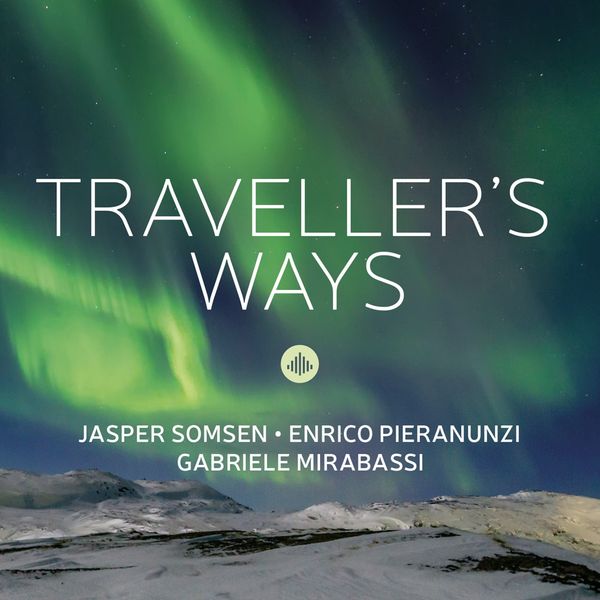 Jasper Somsen, Enrico Pieranunzi & Gabriele Mira: Travellers... (CD)