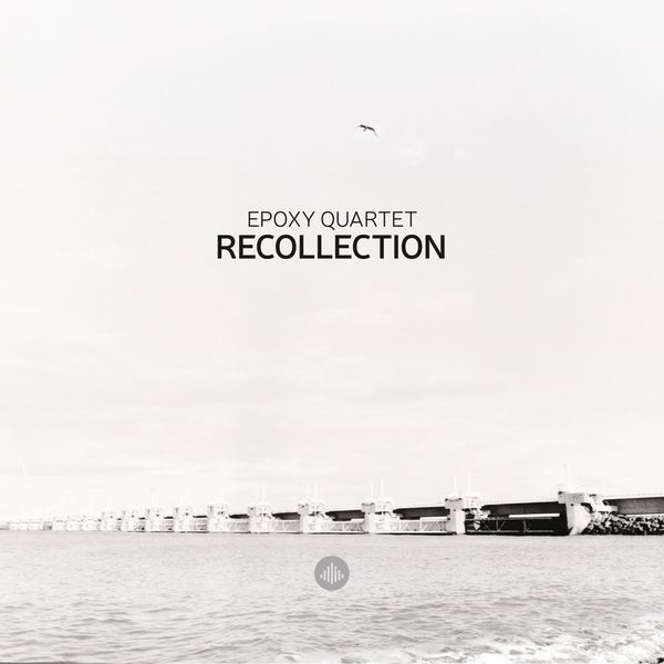 Epoxy Quartet: Recollection (CD)