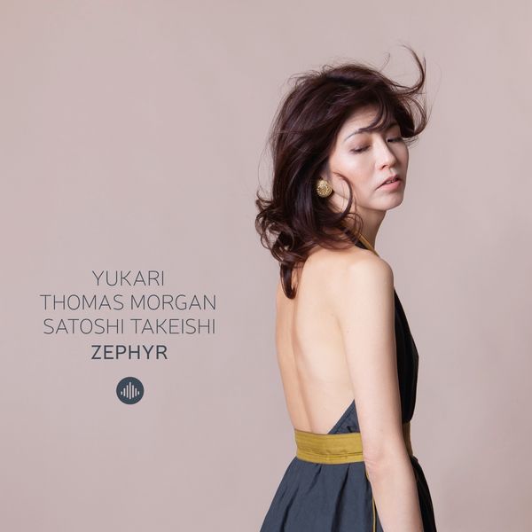 Yukari, Thomas Morgan & Satoshi Takeishi: Zephyr (CD)