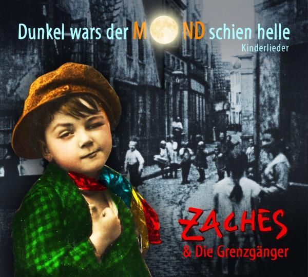 Zaches & Die Grenzgänger: Dunkel wars der Mond schien helle:... (CD)