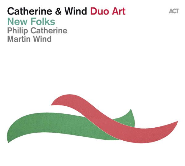 Philip Catherine & Martin Wind: New Folks (CD)