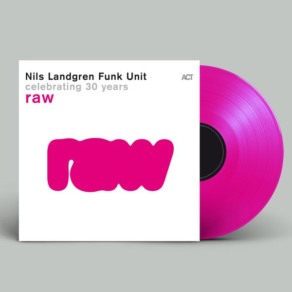 Nils Landgren: Raw - Celebrating 30 Years (180g) (Neon Pink V... (LP)