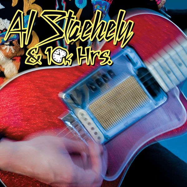 Al Staehely: Al Staehely & 10k Hrs (CD)