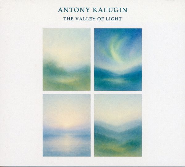Antony Kalugin: The Valley Of Light (CD)