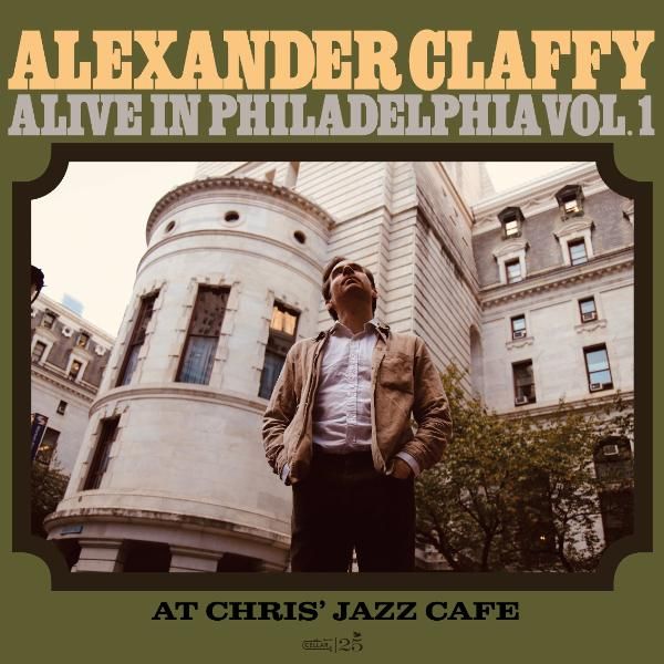 Alexander Claffy: Alive In Philadelphia Vol.1 (At Chris Jazz... (CD)
