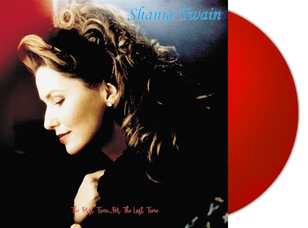 Shania Twain: The First Time... For The Last Time (remaste... (2 LPs)