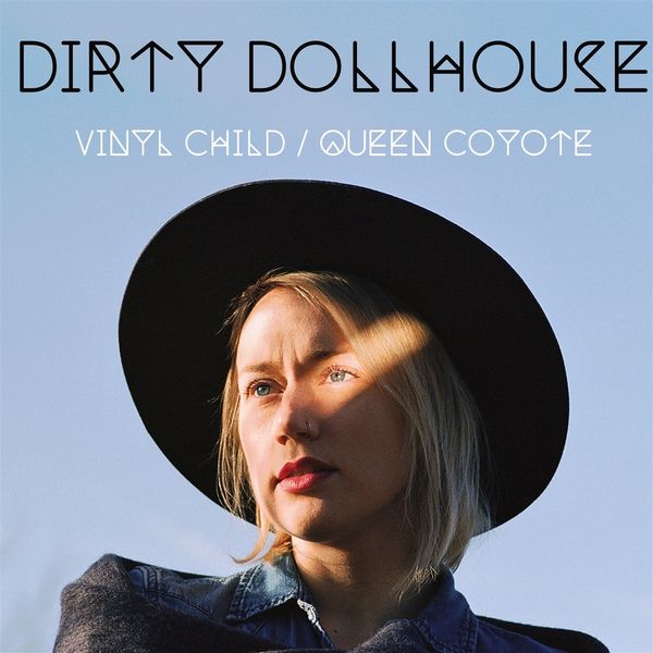 Dirty Dollhouse: Vinyl Child / Queen Coyote (180g) (Turquo... (2 LPs)