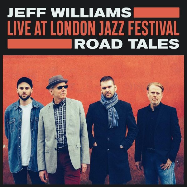 Jeff Williams: Live at London Jazz Festival: Road Tales (180g) (LP)