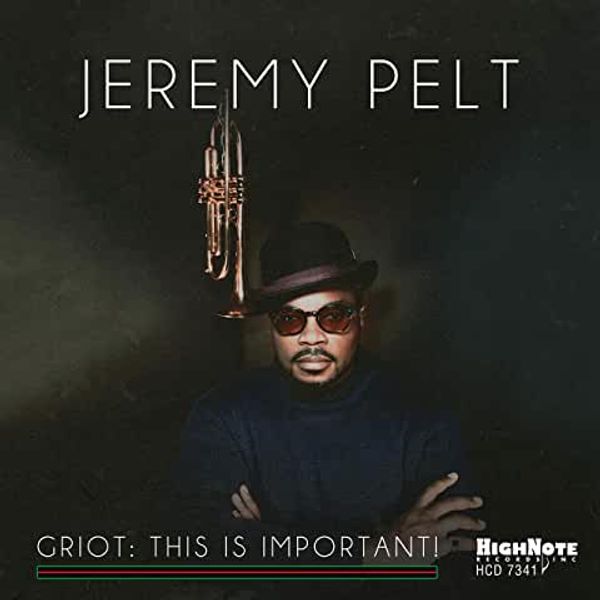 Jeremy Pelt: Griot: This Is Important! (CD)