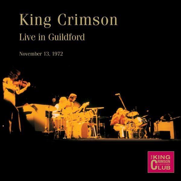 King Crimson: Live in Guildford, November 13th,1972 (CD)