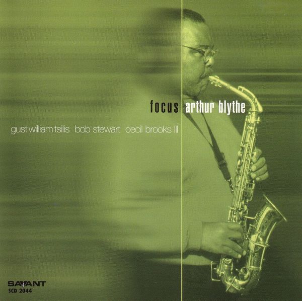 Arthur Blythe: Focus (CD)