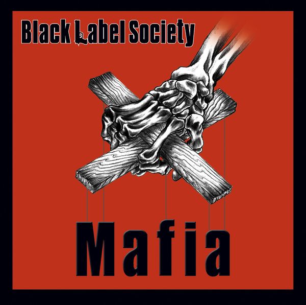 Black Label Society: Mafia (CD)