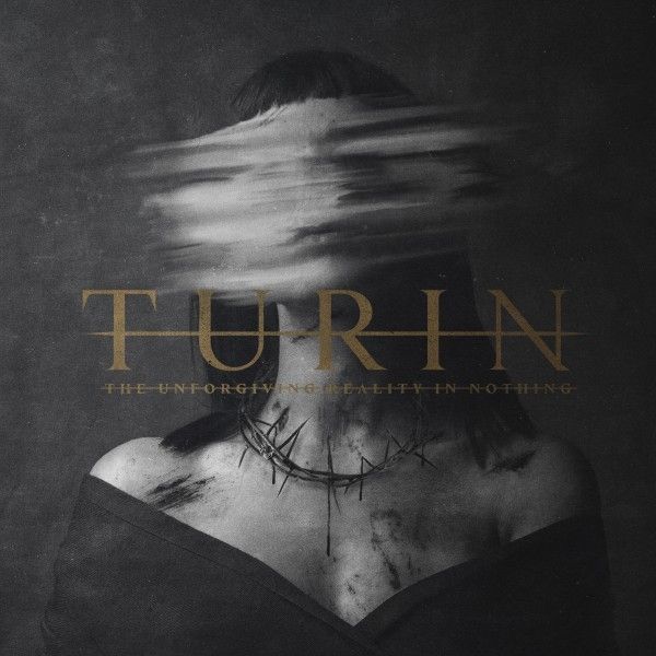 Turin: The Unforgiving Reality In Nothing (Vinyl-LP)
