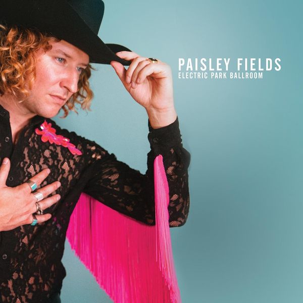 Paisley Fields: Electric Park Ballroom (Clear/Pink Splatter V... (LP)