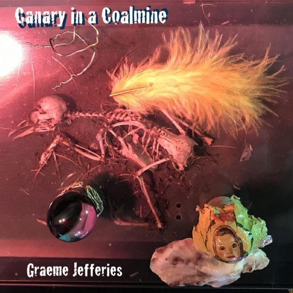 Graeme Jefferies: Canary In A Coalmine (Vinyl-LP)