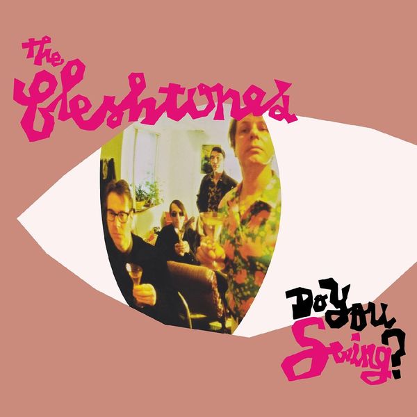The Fleshtones: Do You Swing? (20th Anniversary Edition) (rem... (LP)