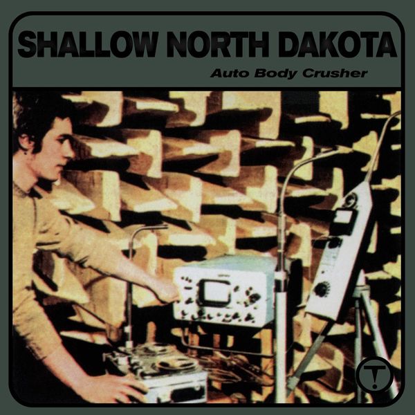 Shallow North Dakota: Auto Body Crusher (Vinyl-LP)
