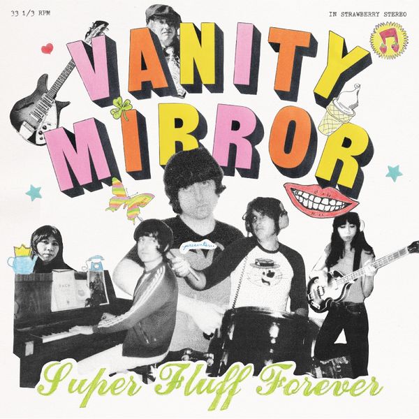 Vanity Mirror: Super Fluff Forever (Vinyl-LP)