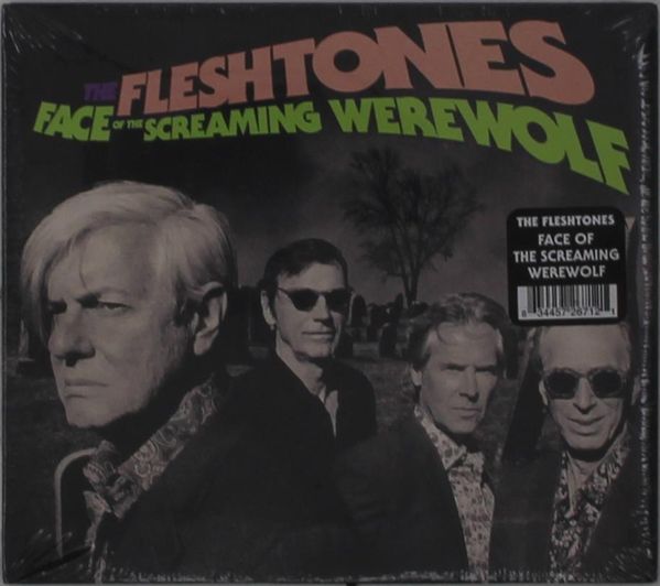 The Fleshtones: Face Of The Screaming Werewolf (CD)