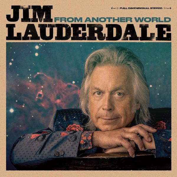 Jim Lauderdale: From Another World (Vinyl-LP)