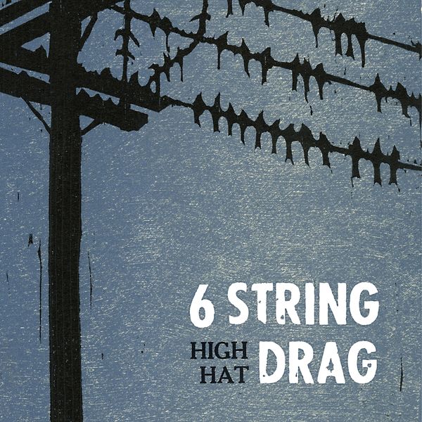 6 String Drag: High Hat (CD)