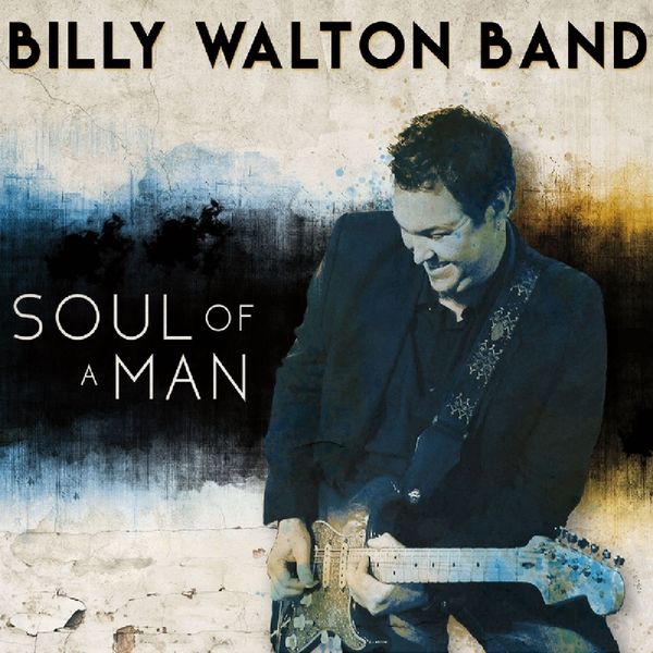 Billy Walton: Soul Of A Man (CD)