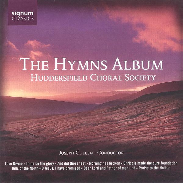 Huddersfield Choral Society - The Hymns Album (CD)