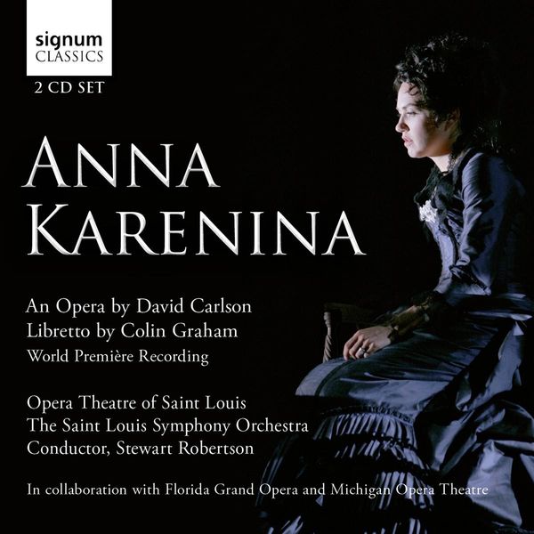 David Carlson: Anna Karenina (2 CDs)