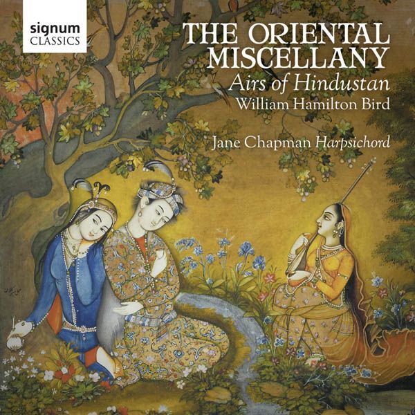 William Hamilton Bird: The Oriental Miscellany - Airs of Hind... (CD)