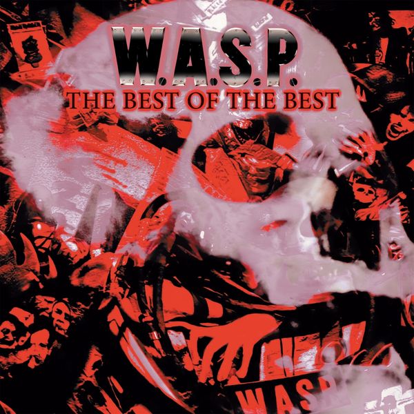 W.A.S.P.: The Best Of The Best (CD)
