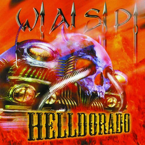 W.A.S.P.: Helldorado (180g) (Orange Vinyl) (Vinyl-LP)