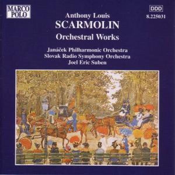 Anthony Louis Scarmolin: Orchesterwerke (CD)